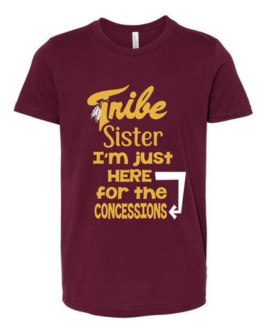 Tribe Youth Sister I'm Here for the concessions shirt